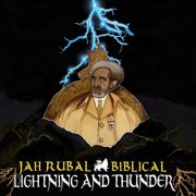 Jah Rubal & Biblical - Lightning And Thunder (2025)