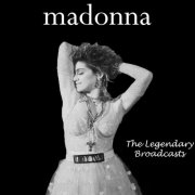 Madonna - The Legendary Broadcasts (2024)