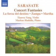 Tianwa Yang, Markus Hadulla - Sarasate: Concert Fantasies - La forza del destino, Zampa, Martha (2007) CD-Rip