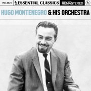 Hugo Montenegro & His Orchestra - Essential Classics, Vol. 821: Hugo Montenegro & His Orchestra (2025)