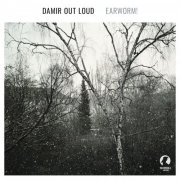 Damir Out Loud - Earworm! (2020)