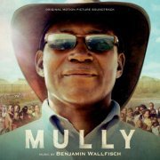 Benjamin Wallfisch - Mully (Original Motion Picture Soundtrack) (2017)