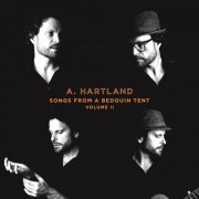 A. Hartland - Songs from a Bedouin Tent, Vol. 2 (2024)