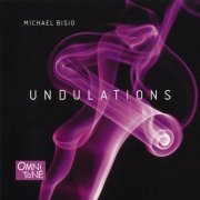 Michael Bisio - Undulations (2000)