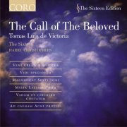 The Sixteen, Harry Christophers - Tomas Luis de Victoria: The Call of the Beloved (2002)