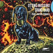 Ottimo Massimo - Ottimo Massimo Grand Band (feat. Pietro Tonolo) (2021)