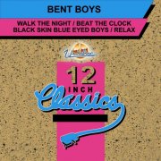 Bent Boys – Walk The Night / Beat The Clock / Black Skin Blue Eyed Boys / Relax (1993)