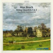 Mannheimer Streichquartett - Max Bruch: String Quartets Nos.1 & 2 (1998)