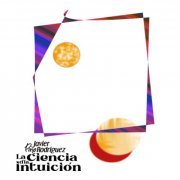 Javier Pino Rodriguez - La Ciencia D' La Intuición (2022) Hi Res