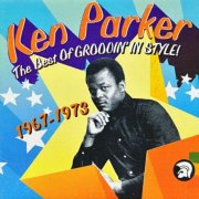 Ken Parker - Best Of Groovin' In Style! 1967 - 1973 (2003)