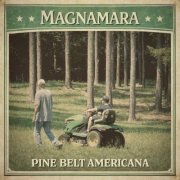 Magnamara - Pine Belt Americana (2026)