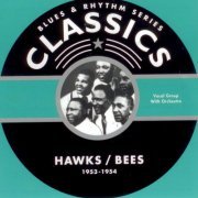 Hawks & Bees - Blues & Rhythm Series Classics 1953-1954 (2018) [Hi-Res]