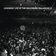 Ceremony - Live At The Hollywood Palladium (2026) Hi Res