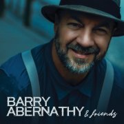 Barry Abernathy - Barry Abernathy and Friends (2021)