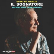 Guido De Angelis - Il sognatore: Nothing More Than Feelings (2025) [Hi-Res]