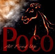 Poco - All Fired Up (2013)