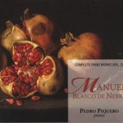 Pedro Piquero - Manuel Blasco de Nebra: Complete Piano Works, Vol. 2 (2009)