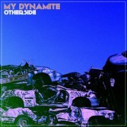 My Dynamite - Otherside (2017)