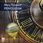 VA - Mary Finsterer: Pendulum (2022) [Hi-Res]