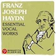 Various Artists - Franz Joseph Haydn- Essential Vocal Works (2022)