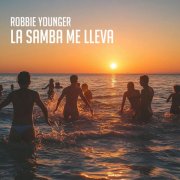Robbie Younger - La Samba Me Lleva (2025) Hi-Res
