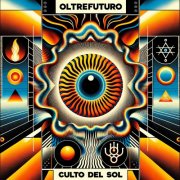 Oltrefuturo - Culto Del Sol (2025)