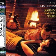 Johnny Smith Trio - Easy Listening (1958) [2016 SHM-CD Jazz Masters Collection 1200]