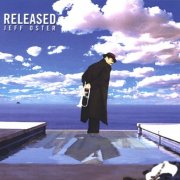 Jeff Oster - Released (2005)