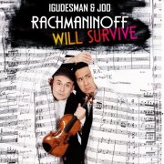 Aleksey Igudesman, Hyung-ki Joo - Igudesman & Joo: Rachmaninoff Will Survive (Live) (2024) [Hi-Res]