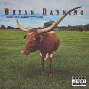 Bryan Danning - Kiss My American Ass (2025)