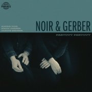 Noir & Gerber - Partout Partout (2025)
