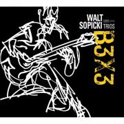 Walter Sopicki - B3X3 (2015)