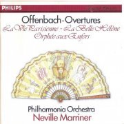 Neville Marriner, Philharmonia Orchestra - Offenbach: Overtures (1991)