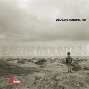 Wolfgang Muthspiel - Earth Mountain (2008)