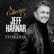 Jeff Harnar - A Collective Cy: Jeff Harnar Sings Cy Coleman (2023)