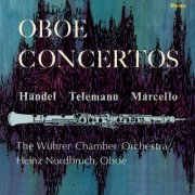 Wührer Chamber Orchestra, Friedrich Wuhrer & Heinz Nordbruch - Oboe Concertos - Händel, Telemann, Marcello (Remaster from the Original Alshire Tapes) (2025) Hi-Res