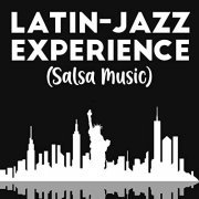 VA - Latin-Jazz Experience (Aka Salsa Music) (2020)