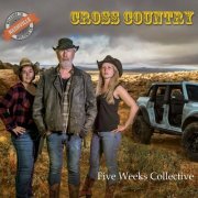 Five Weeks Collective - Cross Country (2023)