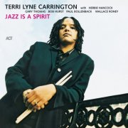 Terri Lyne Carrington - Jazz Is a Spirit (2002)