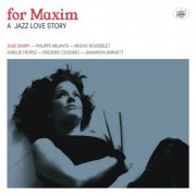 Julie Saury - For Maxim (A Jazz Love Story) (2016)