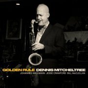 Dennis Mitcheltree - Golden Rule (2022)