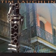 Tim Laughlin - Blue Orleans (1996)