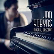 Jon Robyns - Musical Direction (2019) Hi Res