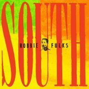 Robbie Fulks - South Mouth (1997)