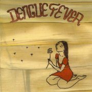 Dengue Fever - Dengue Fever (Deluxe Edition) (2003)