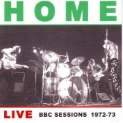 Home - Live BBC Sessions 1972-73 (2000)