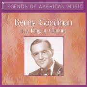 Benny Goodman - The King Of Clarinet (1999)
