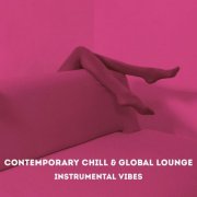 VA - Contemporary Chill & Global Lounge (Instrumental Vibes) (2026)