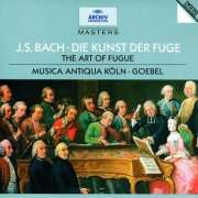 Musica Antiqua Köln, Reinhard Goebel - Bach, J.S.: Die Kunst der Fuge BWV 1080 (1995)