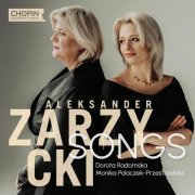 Chopin University Press - Aleksander Zarzycki: Songs (2024) Hi-Res